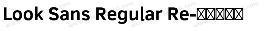 Look Sans Regular Re字体转换